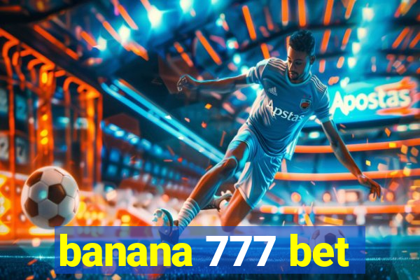 banana 777 bet